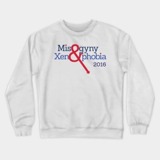 Misogyny & Xenophobia Crewneck Sweatshirt